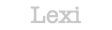 Lexi
