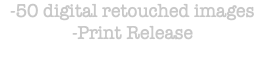 -50 digital retouched images -Print Release 