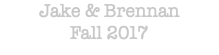 Jake & Brennan Fall 2017